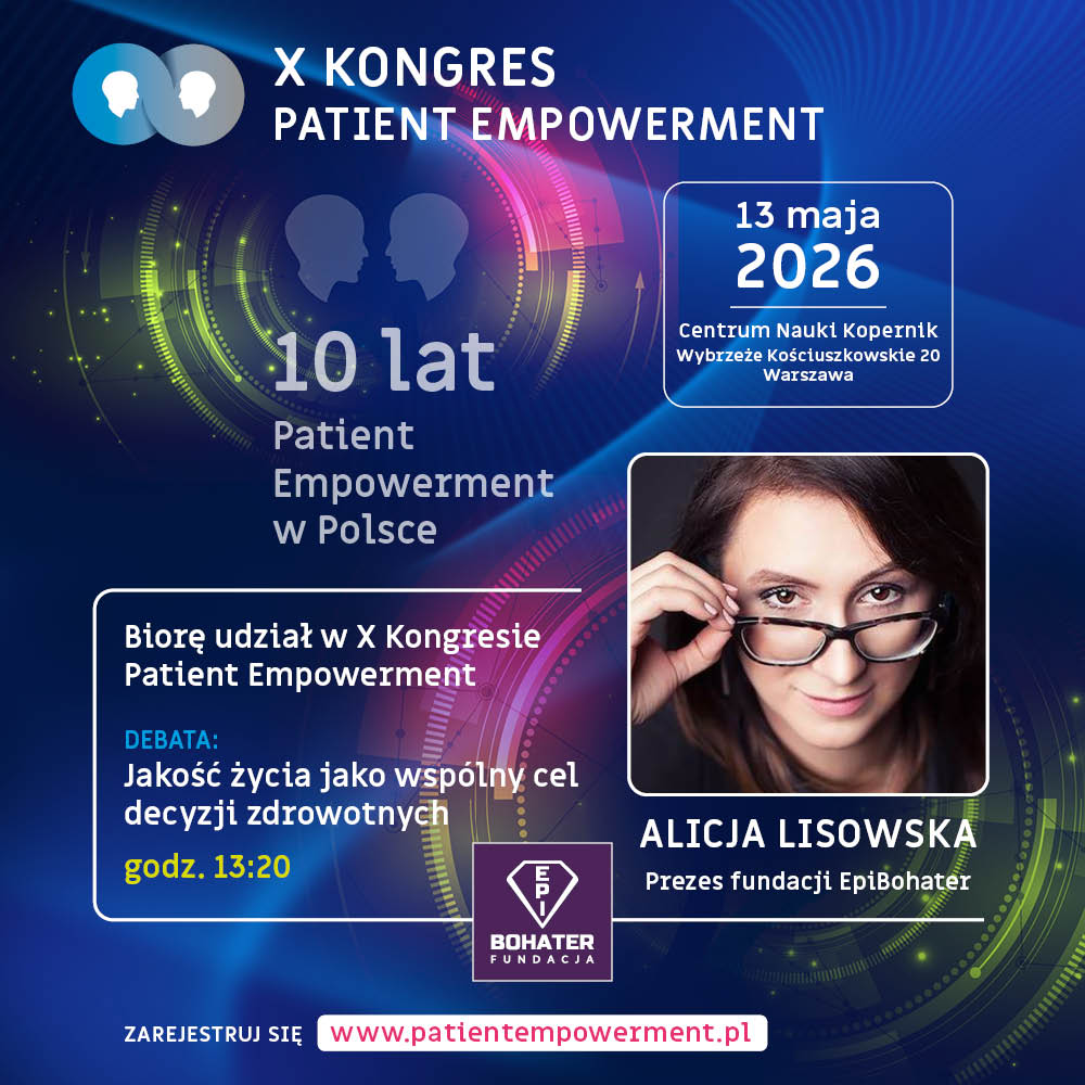 Read more about the article Fundacja EPI-BOHATER partnerem X Jubileuszowego Kongresu Patient Empowerment